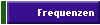 Frequenzen