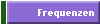Frequenzen