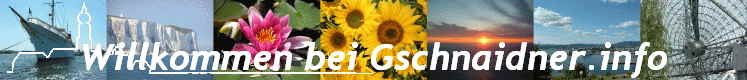 Willkommen bei Gschnaidner.info